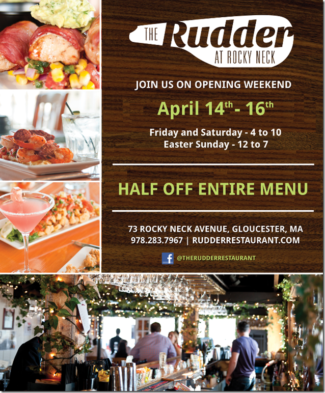 Rudder Opening Weekend April 14th-16th Half Off Entire Menu! | capeanneats
